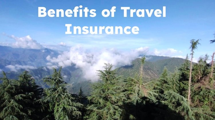 Benefits of Travel Insurance