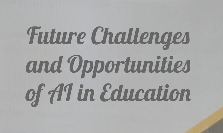 Opportunities of AI in Education